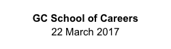 GC School of Careers
22 March 2017